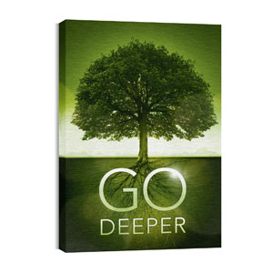 Go Deeper Roots 24in x 36in Canvas Prints