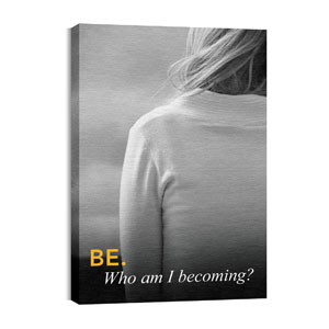 Believe: Be 24in x 36in Canvas Prints