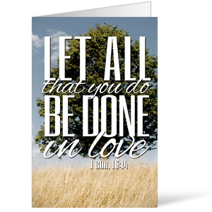 Scenery Scripture 1 Cor 16:14 Bulletins 8.5 x 11