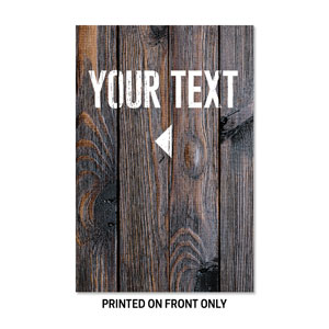 Dark Wood Your Text Here 23" x 34.5" Rigid Sign