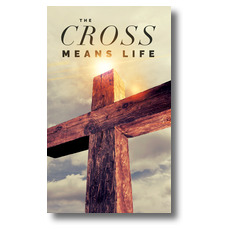 Cross Means Life 