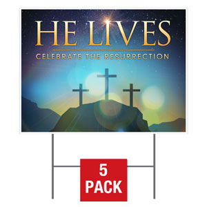 He Lives Crosses Yard Signs - Stock 1-sided