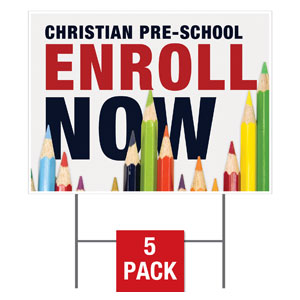 Enroll Pencils Preschool Yard Signs - Stock 1-sided