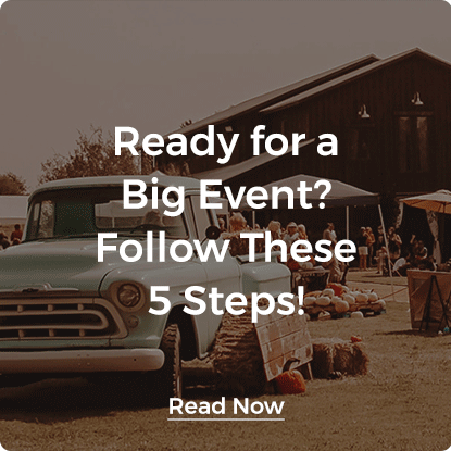 Ready for a Big Event? Follow These 5 Steps!