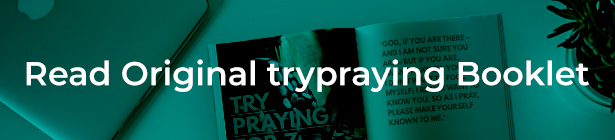 trypraying