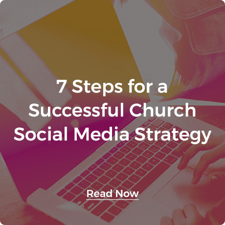 7 Steps for a Successful Church Social Media Strategy