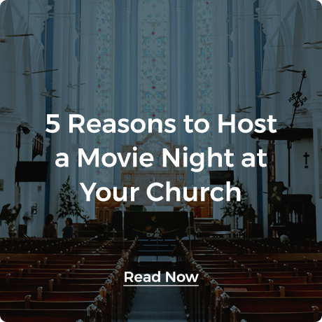 5 Reasons to Host a Movie Night at Your Church