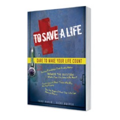 To Save A Life: Make Your Life Count Outreach Books