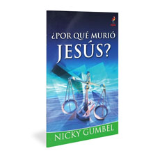 Alpha: Why Did Jesus Die? Spanish Edition 