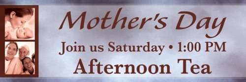 Banners, Mother's Day, Invited Mothers - 15, 5' x 15'