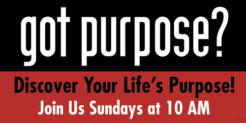Banners, 40 Days of Purpose, Got Purpose - 8, 4' x 8'