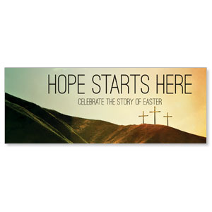 Hope Starts Here Calvary - 3x8 Stock Outdoor Banners