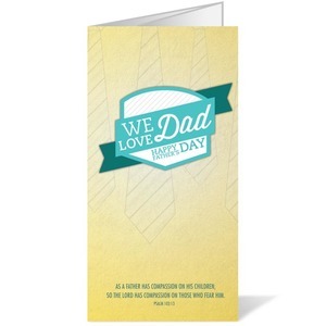 We Love Dad 11 x 17 Bulletins