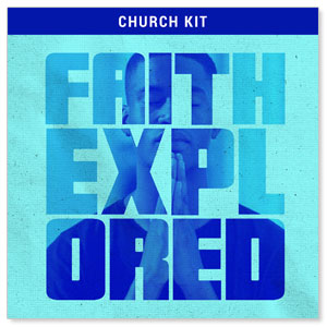 Faith Explored Campaign Kits