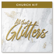 Sermon Series All That Glitters from Outreach.com