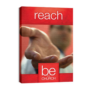 Be the Church Reach 24in x 36in Canvas Prints