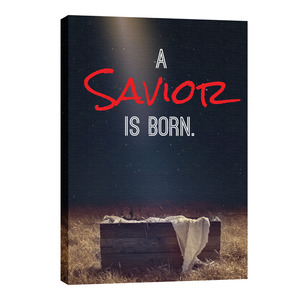 Savior Born 24in x 36in Canvas Prints