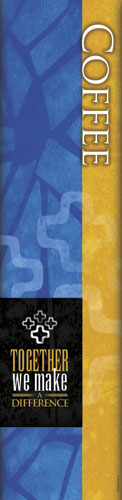 Banners, Make a Difference Blue Coffee, 2' x 8'