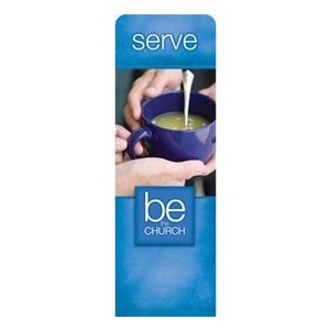 Be The Church Serve 2' x 6' Sleeve Banner