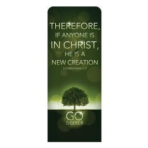 Deeper Roots 2 Cor 5:17 2'7" x 6'7" Sleeve Banners