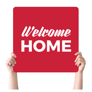 Red Welcome Home Square Handheld Signs