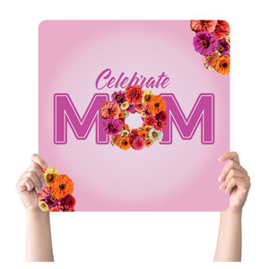 Celebrate Mom Pink Square Handheld Signs