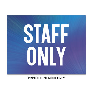 Electric Blue Staff Only 23" x 17.25" Rigid Sign