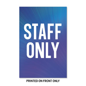 Electric Blue Staff Only 23" x 34.5" Rigid Sign
