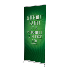 Words Heb 11:6 2'7" x 6'7"  Vinyl Banner