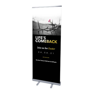 Life's Comeback 2'7" x 6'7"  Vinyl Banner