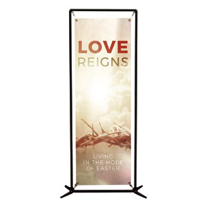 Love Reigns 2' x 6' Banner