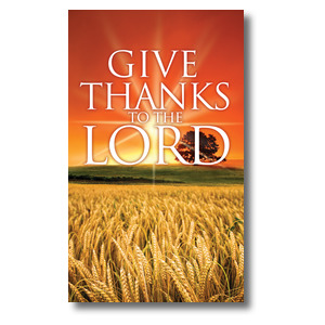 Give Thanks Lord Bulletin - Church Bulletins - Outreach Marketing