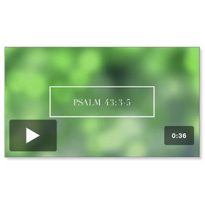 Psalms 43:3-5 Scripture Video Downloads