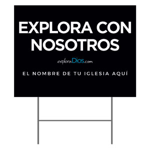 Explore God Explore with Us Spanish YardSigns
